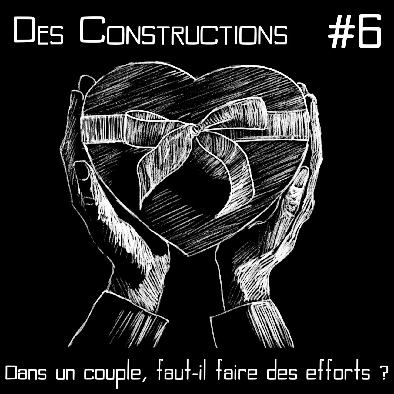 Des Constructions - Dans un couple, faut-il faire des efforts ?